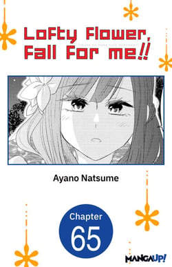 Lofty Flower, fall for me!! #065