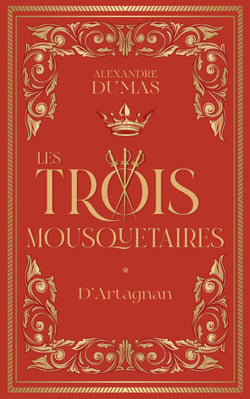 Les Trois Mousquetaires - Tome 1 d'Artagnan