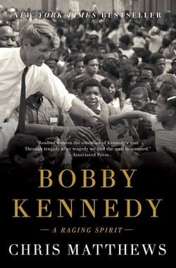 Bobby Kennedy - A Raging Spirit