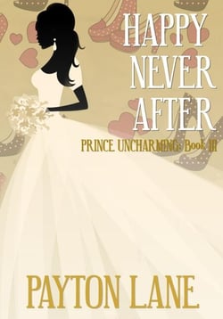 Happy Never After - Prince Uncharming