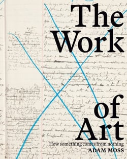 The Work of Art - How Something Comes from Nothing
