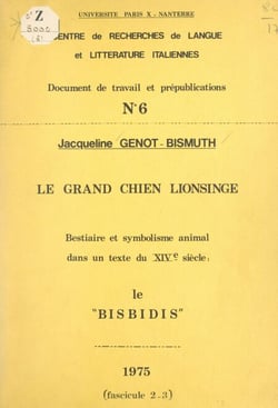 Le grand chien Lionsinge - Bestiaire et symbolisme animal dans un texte du XIVe siècle : le Bisbidis