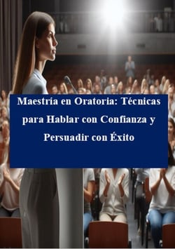 Maestría en Oratoria: Técnicas para Hablar con Confianza y Persuadir con Éxito - 1, #1