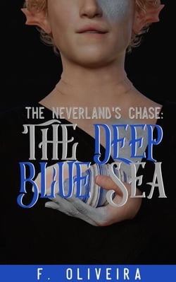 The Neverland's Chase: The Deep Blue Sea - The Neverland's Chase, #2