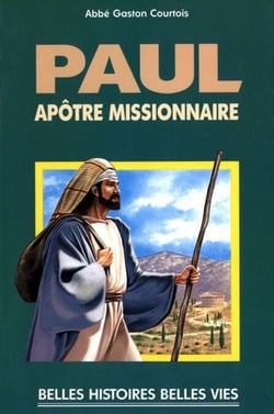 Saint Paul - Apôtre missionnaire