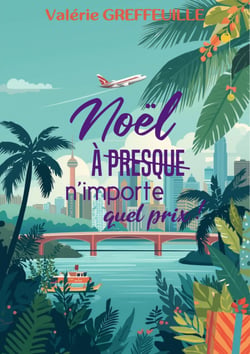 Noël à presque n’importe quel prix ! - Noël sous les Tropiques