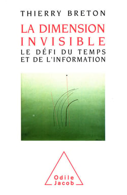 La Dimension invisible - Le défi du temps et de l’information