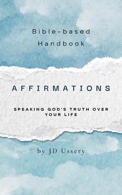 Affirmations: Speaking God's Truth Over Your Life - Bible Handbooks, #1