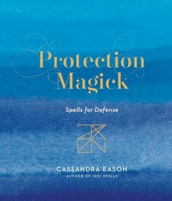 Protection Magick - Spells for Defense