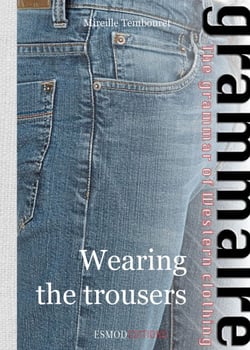 Wearing the trousers - The grammar of Western clothing