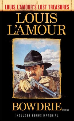 Bowdrie (Louis L'Amour's Lost Treasures) - Stories