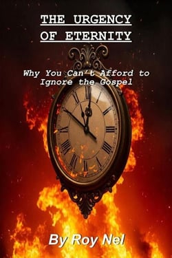 The Urgency of Eternity: Why You Can’t Afford to Ignore the Gospel