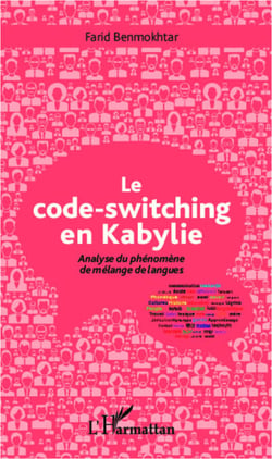 Le code-switching en Kabylie - Analyse du phénomène de mélange de langues
