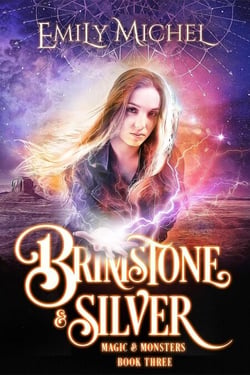 Brimstone &amp; Silver - Magic &amp; Monsters, #3