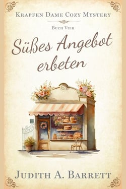 Süßes Angebot erbeten - Krapfen Dame Cozy Mystery, #4