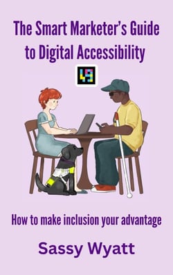 The Smart Marketer's Guide to Digital Accessibility