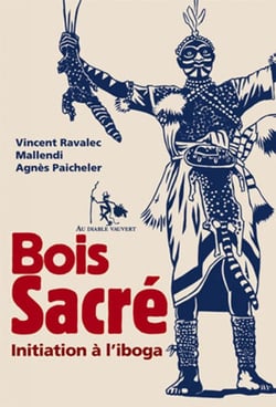 Bois Sacré - Initiation à l’iboga
