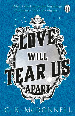 Love Will Tear Us Apart - (The Stranger Times 3): Don’t miss this riotous supernatural fantasy novel, perfect for fans of Terry Pratchett!