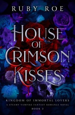 House of Crimson Kisses - Kingdom of Immortal Lovers, #2