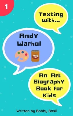 Texting with Andy Warhol: An Art Biography Book for Kids - Texting with History, #1