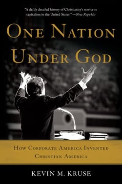 One Nation Under God - How Corporate America Invented Christian America