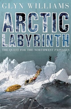 Arctic Labyrinth - The Quest for the Northwest Passage