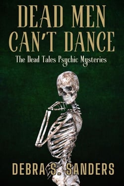 Dead Men Can't Dance - The Dead Tales Psychic Mysteries, #2