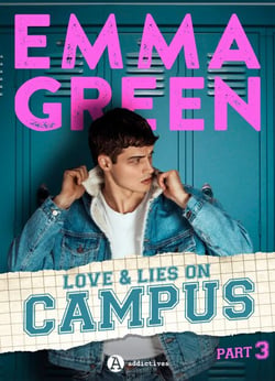 Love &amp; Lies on Campus, Part 3