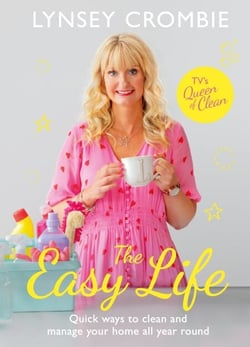 The Easy Life - Quick ways to clean and manage your home all year round