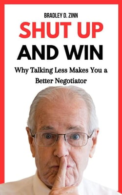Shut Up and Win: Why Talking Less Makes You a Better Negotiator