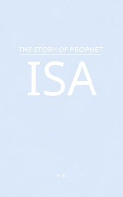 The Story of Prophet Isa