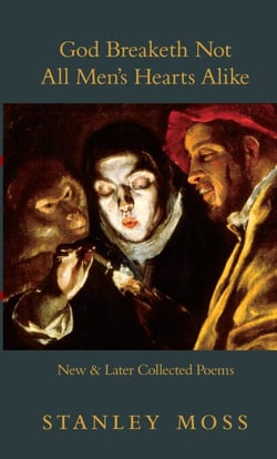 God Breaketh Not All Men's Hearts Alike - New &amp; Later Collected Poems