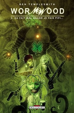 Wormwood T02 - Ça fait mal quand je fais pipi...