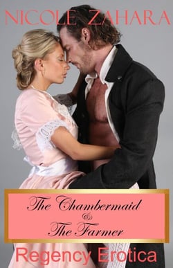 The Chambermaid and the Farmer - Rakes &amp; Cyprians Regency Erotica, #2