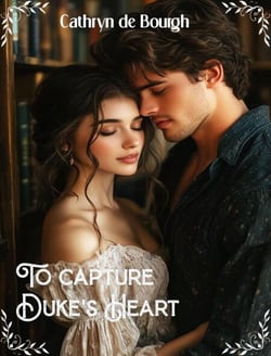 To capture duke's heart