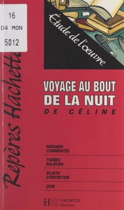 Voyage au bout de la nuit, de Céline - Étude de l'œuvre