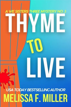Thyme to Live - A We Sisters Three Mystery, #3