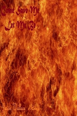 Come Save Me - Let Me Be - Poetry, #51
