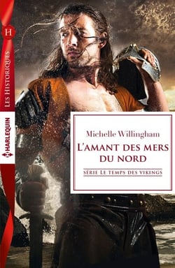 L'amant des mers du nord - T2 - Le temps des vikings