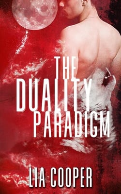 The Duality Paradigm (Blood &amp; Bone Book One)