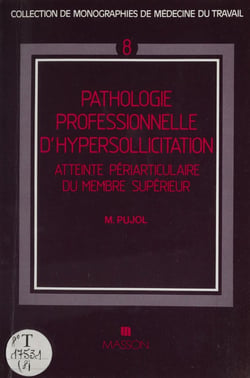 Pathologie périarticulaire par hypersollicitation professionnelle - Membres supérieurs