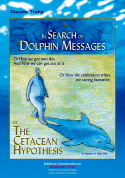 In Search of Dolphin Messages - or The Cetacean Hypothesis