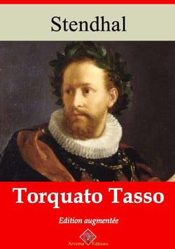 Torquato Tasso – suivi d'annexes - Nouvelle édition 2019