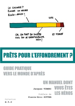 Prêts pour l'effondrement ? - Guide pratique vers le monde d'après