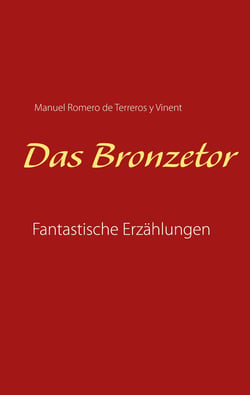 Das Bronzetor - Fantastische Erzählungen