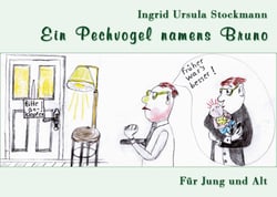 Ein Pechvogel namens Bruno - Für Jung und Alt
