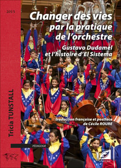 Changer des vies par la pratique de l’orchestre - Gustavo Dudamel et l’histoire d’El Sistema