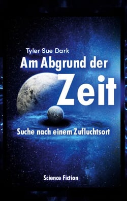 Am Abgrund der Zeit - Suche nach einem Zufluchtsort