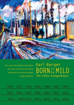 Born to be mild - Die stillen Anlagenbauer