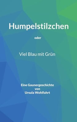 Humpelstilzchen - Viel Blau mit Grün